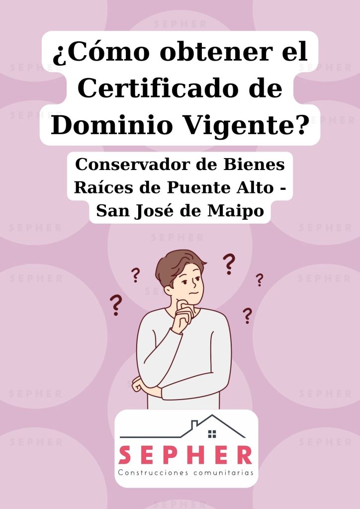 Guía para solicitar el Certificado de Dominio Vigente en Puente Alto